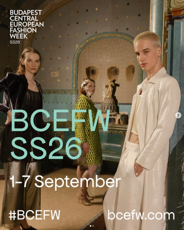 BUDAPEST CENTRAL EUROPEAN FASHION WEEK SS26
Fashion in the spotlight again – BCEFW is back!
The Hungarian Fashion & Design Agency is organising the Budapest Central European Fashion Week, the leading fashion event in the Central European region, for the sixteenth time. Between 1–7 September 2025, the fashion week’s events will take place across Budapest, including at Millenáris Building D and the National Dance Theatre.
The BCEFW will showcase the 2026 spring-summer collections and will feature established Hungarian and regional brands as well as the new generation of designers. The Agency has partnered with international organisations and will make the season unforgettable with fashion icons, awareness-raising programs, a three-day fashion weekend and several exciting side events.
Time and venue of the shows:
5 September 2025 – Apollo Gallery
6–7 September 2025 – Millenáris Building D
During the same weekend, the Fashion Hub welcomes fashion enthusiasts with free talks both in Hungarian and English, creative workshops, industry roundtables, and a curated selection of Hungarian beauty and fashion brands.
Date and venue of the Fashion Hub:
6–7 September 2025, National Dance Theatre
BCEFW SS26 Schedule and ticket info:
https://bcefw.com/schedule
Fashion Hub schedule and registration:
https://bcefw.com/fashion-hub
Side Event schedule:
https://bcefw.com/side-events
See you at BCEFW!